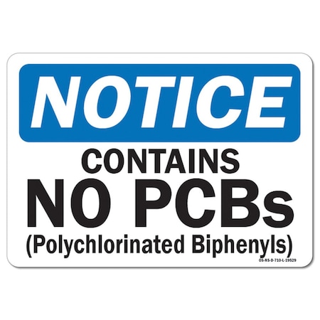 Signmission OSHA Notice Sign, 7" Height, 10" Width, Contains No PCBs (Polychlorinated Biphenyls), Landscape OS-NS-D-710-L-19529